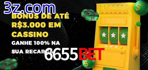 6655Bet melhor bônus de depósito